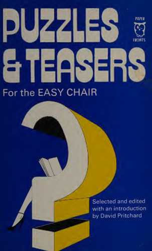 Puzzles and Teasers for the Easy Chair (Paperfronts Series)