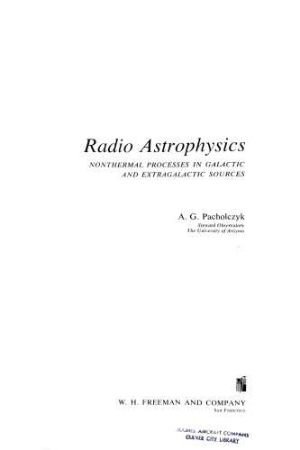 Radio astrophysics: Nonthermal processes in galactic and extragalactic sources (A Series of books in astronomy and astrophysics)