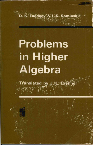Problems in Higher Algebra
