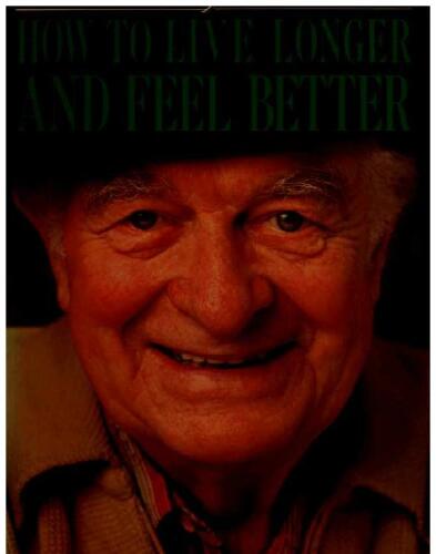 How to live longer and feel better