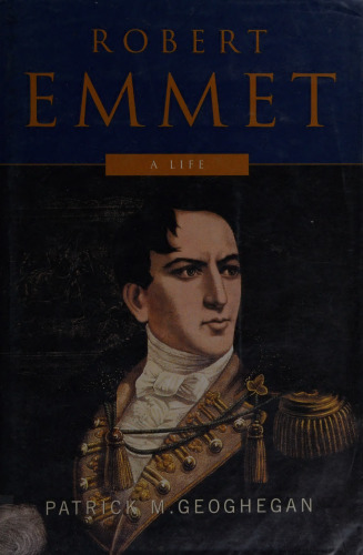 Robert Emmet: A Life