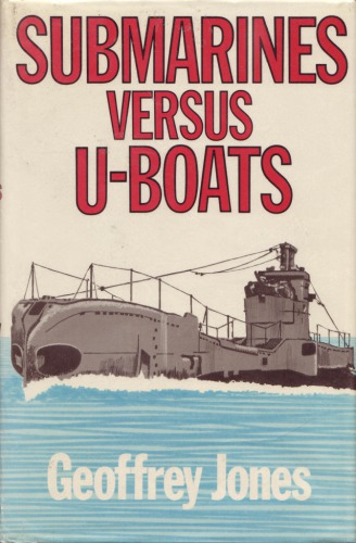 Submarines Versus U-boats