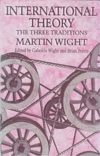 International Theory: The Three Traditions