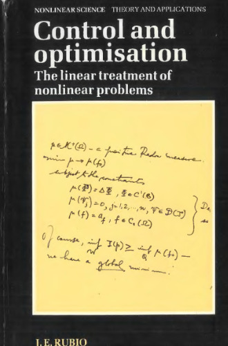 Control and Optimization: The Linear Treatment of Nonlinear Problems