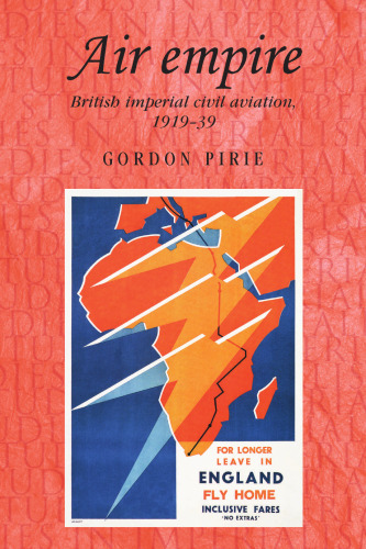 Air empire: British imperial civil aviation, 1919–39