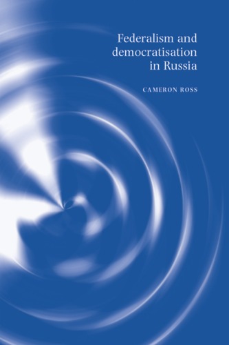 Federalism and Democratization in Russia