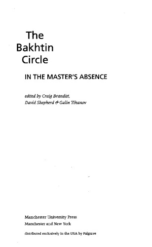 The Bakhtin Circle: In the Master's Absence