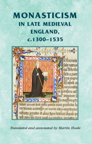 Monasticism in Late Medieval England, c. 1300-1535