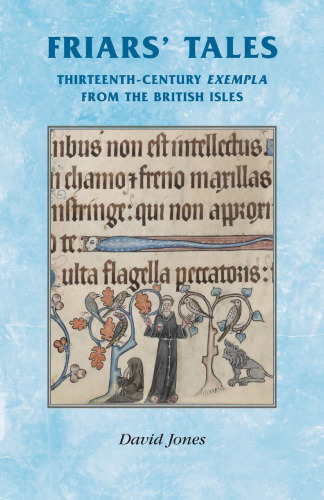 Friars' Tales: Thirteenth-Century "exempla" from the British Isles
