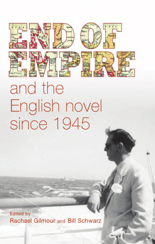 End of empire and the English novel since 1945