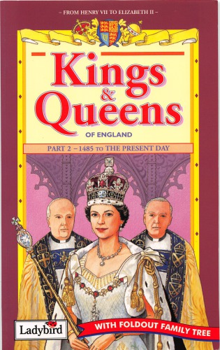 Kings & Queens of England Part 2 - 1485 to the Present Day
