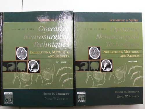 Schmidek and Sweet's Operative Neurosurgical Techniques: Indications, Methods, and Results, 2-Volume Set