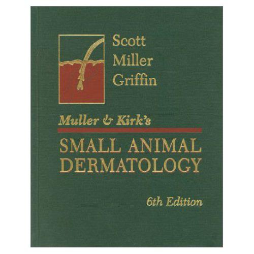 Muller and Kirk's Small Animal Dermatology, 6th Edition