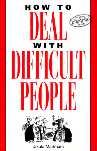 How to Deal with Difficult People