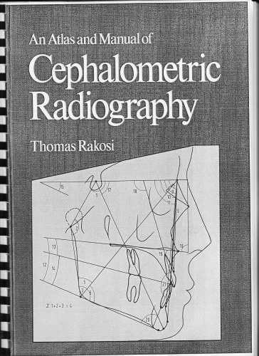An Atlas and Manual of Cephalometric Radiography (Wolfe medical atlases)