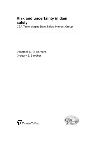 Risk and Uncertainty in Dam Safety