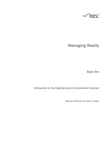 NEC Managing Reality Book 1 Introduction to the Engineering and Construction Contract