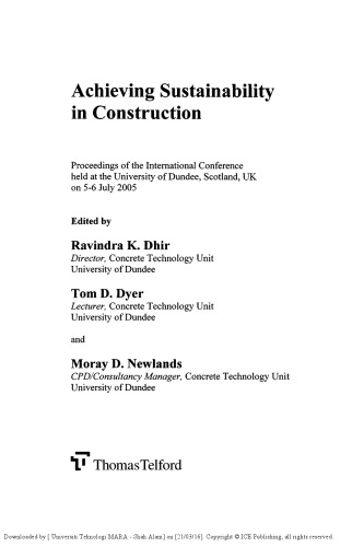 Achieving Sustainability In Construction Proceedings of the International Conference held at the University of Dundee, Scotland, UK on 5–6 July 2005