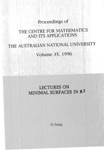 Lectures on minimal surfaces in R3
