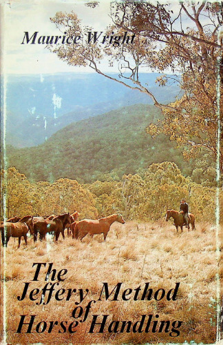 The Jeffery Method of Horse Handling