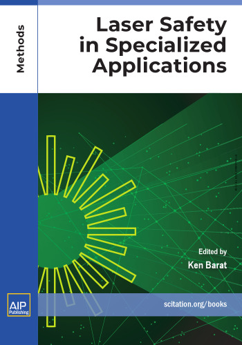 Laser Safety in Specialized Applications