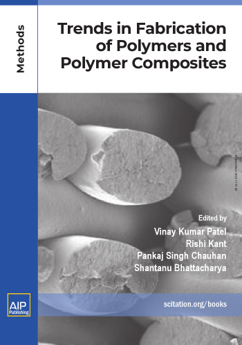 Trends in Fabrication of Polymers and Polymer Composites