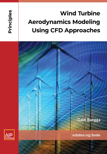 Wind Turbine Aerodynamics Modeling Using CFD Approaches