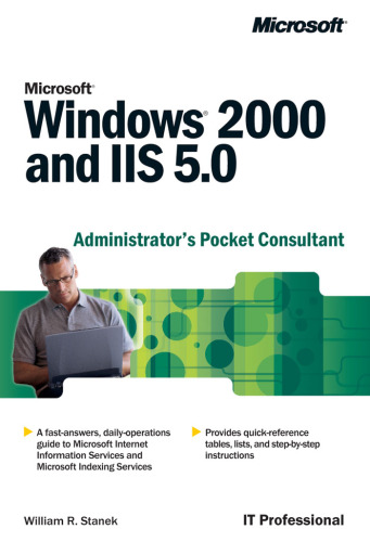 Microsoft Windows 2000 and IIS 5.0 Administrator's Pocket Consultant (Pro-Administration)