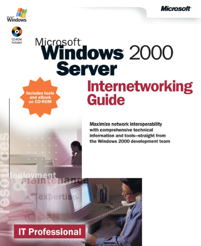 Microsoft Windows 2000 Server Internetworking Guide (IT Professional)
