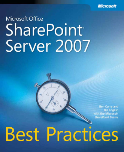 Microsoft Office SharePoint Server 2007 Best Practices
