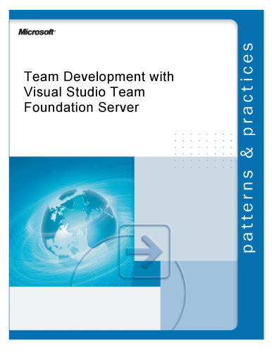 Team Development with Visual Studio Team Foundation Server