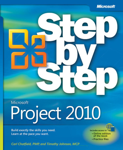 Microsoft Project 2010 Step by Step (Step By Step (Microsoft))