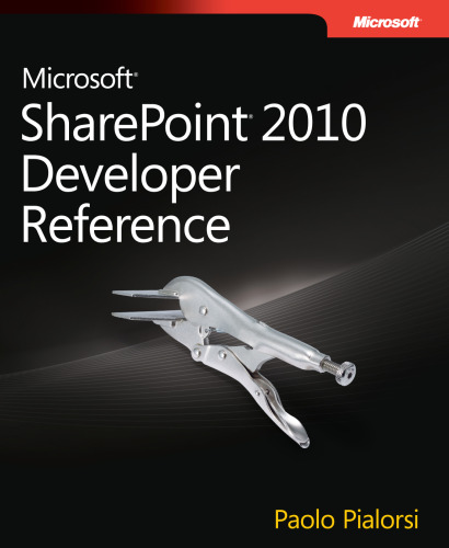 Microsoft SharePoint 2010 Developer Reference