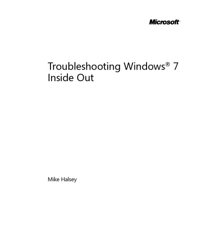 Troubleshooting Windows 7 Inside Out: The ultimate, in-depth troubleshooting reference