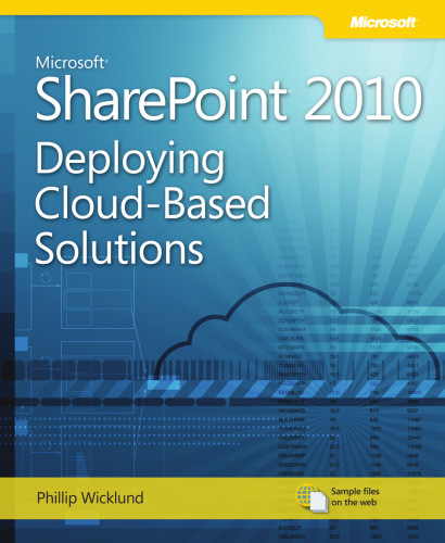 Microsoft SharePoint 2010: Deploying Cloud-Based Solutions: Learn Ways to Increase Your Organization's ROI Using Cloud Technology (It Professional)
