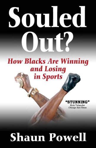 Souled Out?: How Blacks Are Winning and Losing in Sports
