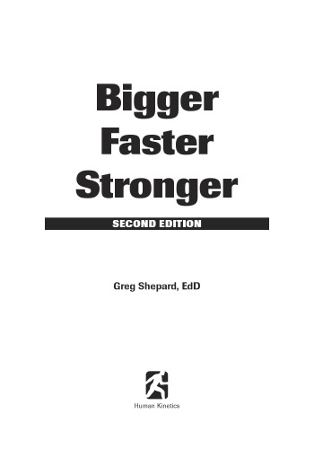 Bigger Faster Stronger - 2nd Edition