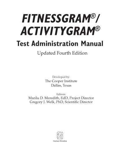 Fitnessgram/Activitygram Test Administration Manual, Updated Fourth Edition