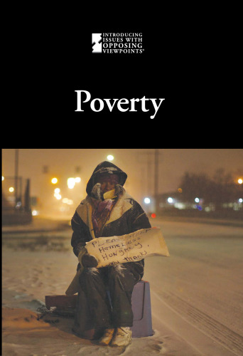 Poverty (Introducing Issues With Opposing Viewpoints)