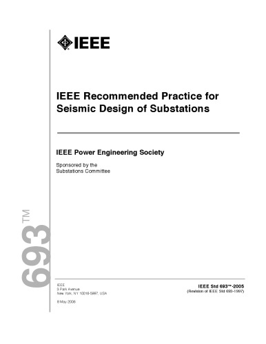 IEEE 693-2005: IEEE Recommended Practice for Seismic Design of Substations