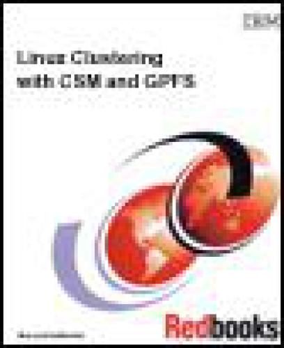 Linux Clustering with CSM and GPFS