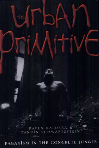 The Urban Primitive: Paganism in the Concrete Jungle