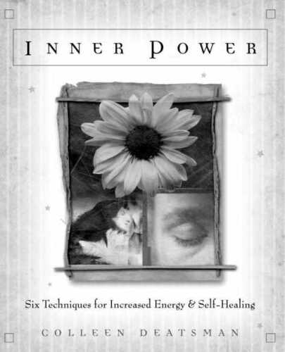 Inner Power: Six Techniques for Increased Energy & Self-Healing