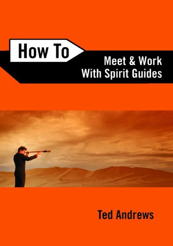 How To Meet and Work with Spirit Guides
