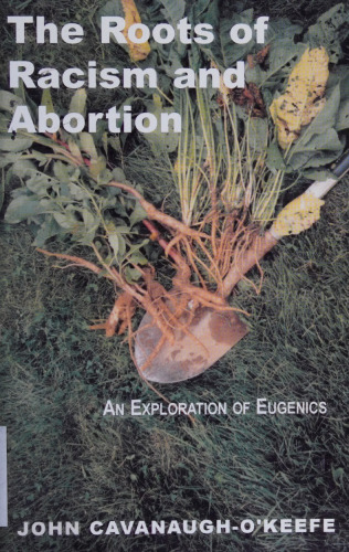 The Roots of Racism and Abortion: An Exploration of Eugenics