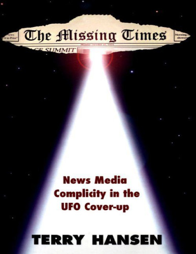 The Missing Times: News Media Complicity in the UFO Cover-Up