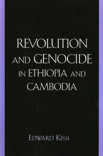 Revolution and Genocide in Ethiopia and Cambodia
