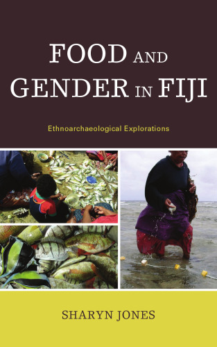 Food and Gender in Fiji: Ethnoarchaeological Explorations