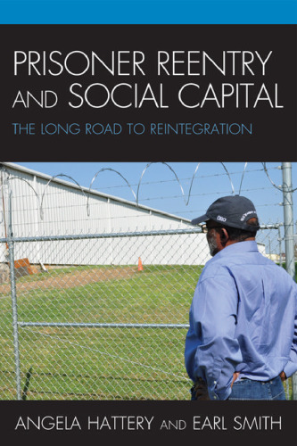 Prisoner Re-entry and Social Capital: The Long Road to Reintegration