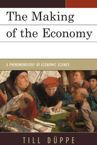 The Making of the Economy: A Phenomenology of Economic Science